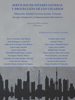 cover image of Servicios de Interés general y protección de los usuarios. Educación, Sanidad, Servicios Sociales, Vivienda, Energía, Transportes y Comunicaciones Electrónicas